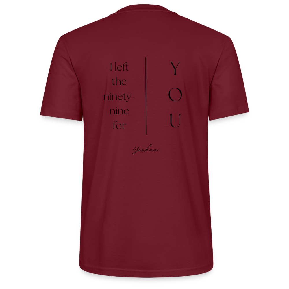 I left the 99 for you - Unisex T-Shirt - Burgunderrot