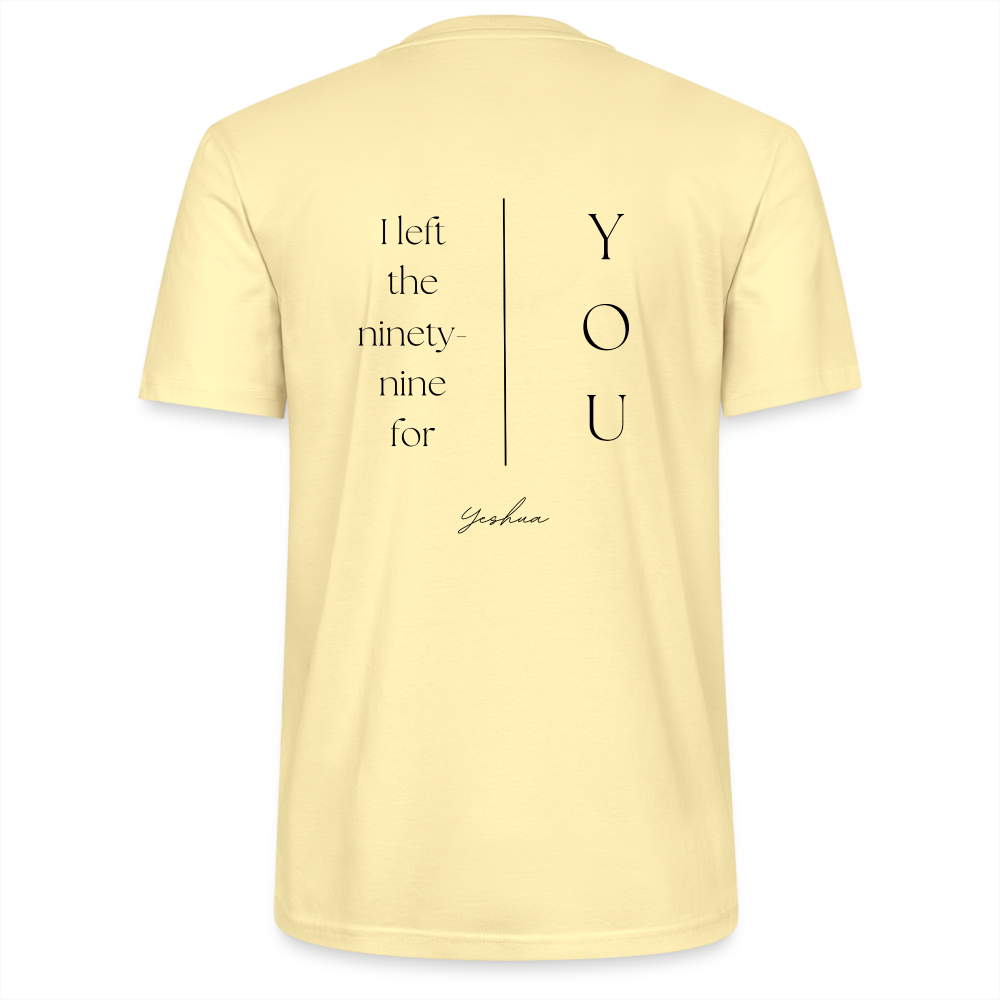 I left the 99 for you - Unisex T-Shirt - Creme