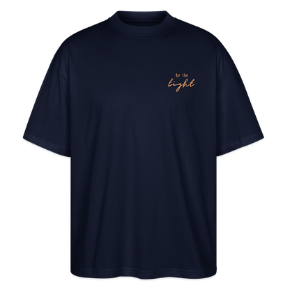 be the light - Oversized Unisex T-Shirt - Navy