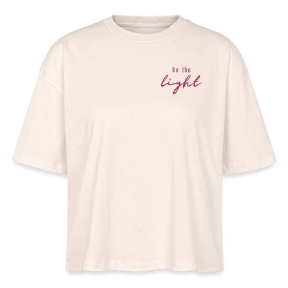 be the light - Frauen T-Shirt - Naturweiß