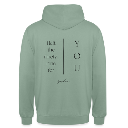 I left the 99 for you - Unisex Hoodie - Graugrün