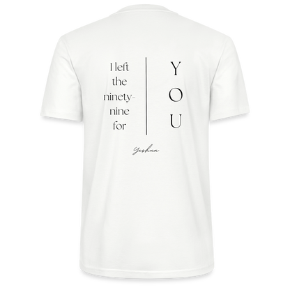 I left the 99 for you - Unisex T-Shirt - Weiß