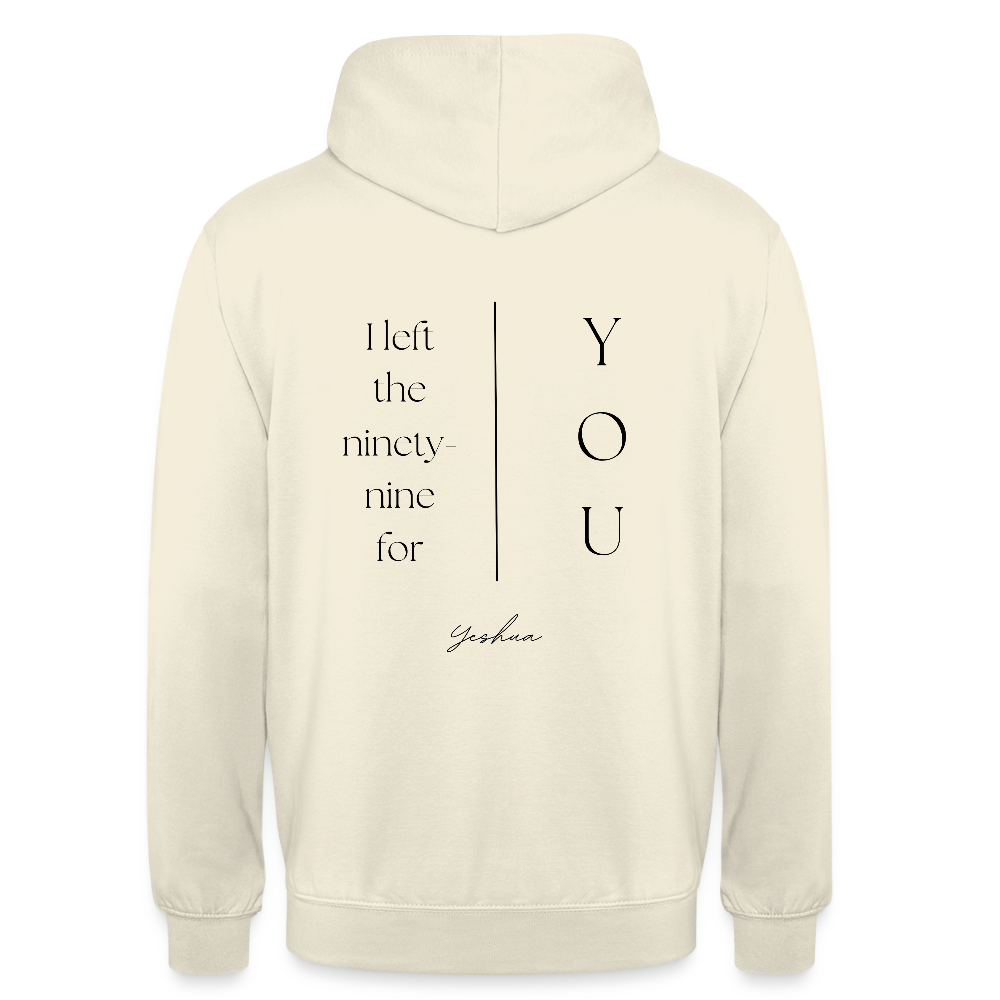 I left the 99 for you - Unisex Hoodie - Vanille-Milchshake