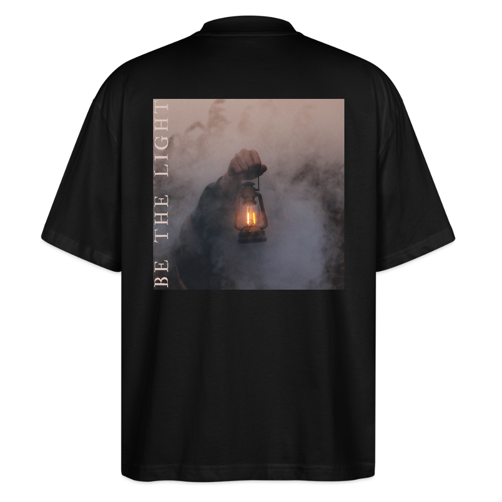 be the light - Oversized Unisex T-Shirt - Schwarz