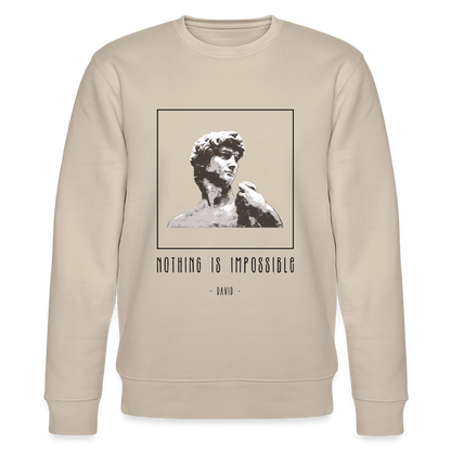 Nichts ist unmöglich - Unisex Bio-Sweatshirt - Beige