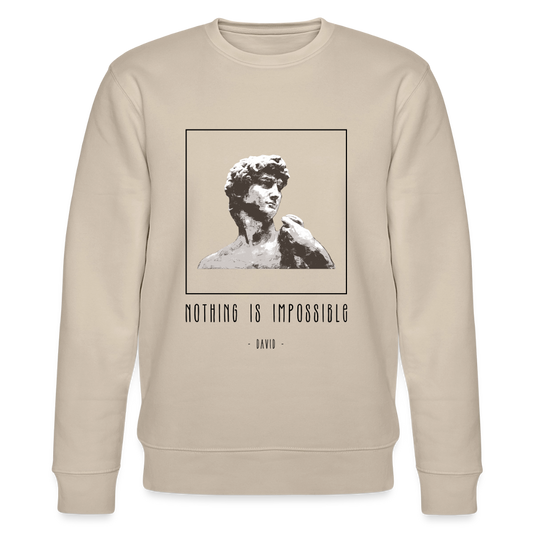Nichts ist unmöglich - Unisex Bio-Sweatshirt - Beige