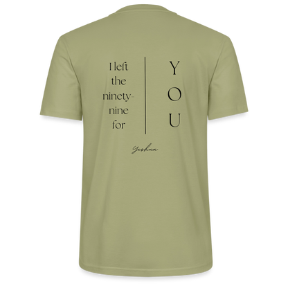 I left the 99 for you - Unisex T-Shirt - Nebelgrün