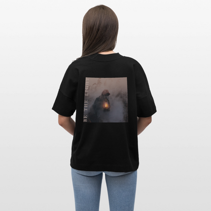 be the light - Oversized Unisex T-Shirt - Schwarz