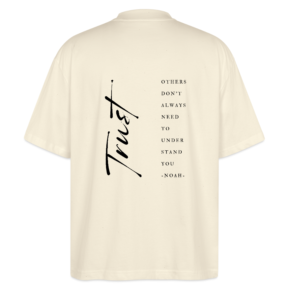 trust - Unisex Oversized Bio-T-Shirt - Naturweiß