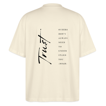 trust - Unisex Oversized Bio-T-Shirt - Naturweiß