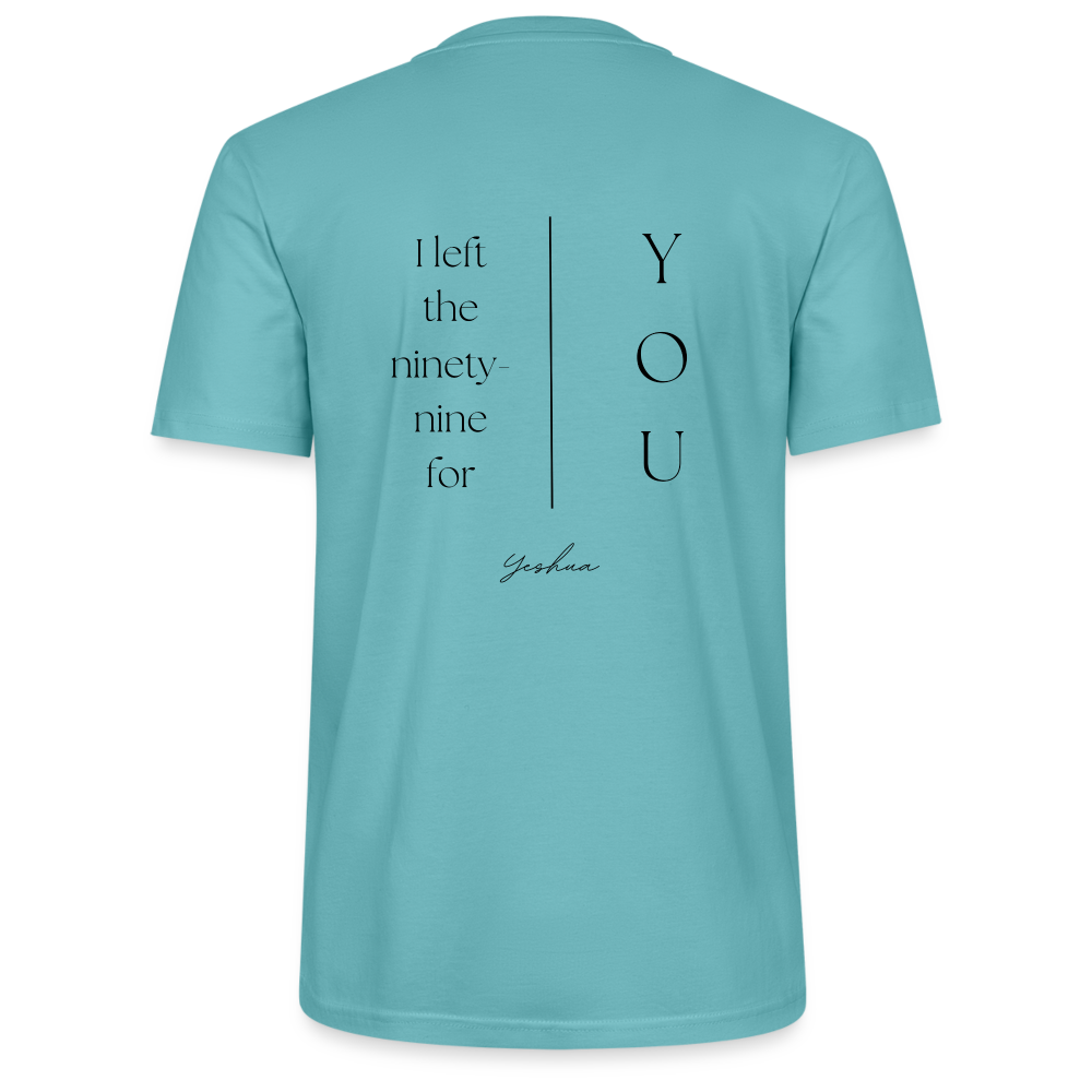 I left the 99 for you - Unisex T-Shirt - Pastelltürkis