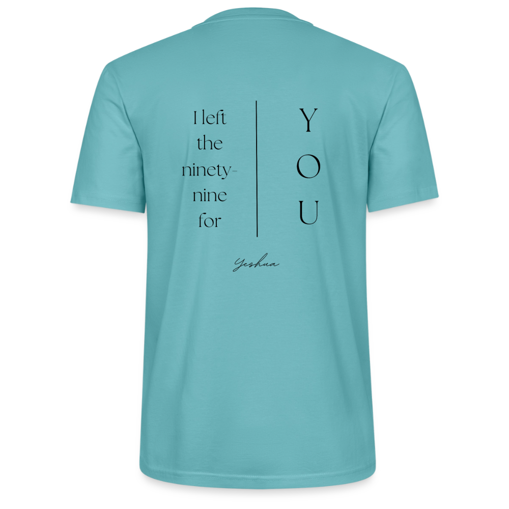I left the 99 for you - Unisex T-Shirt - Pastelltürkis