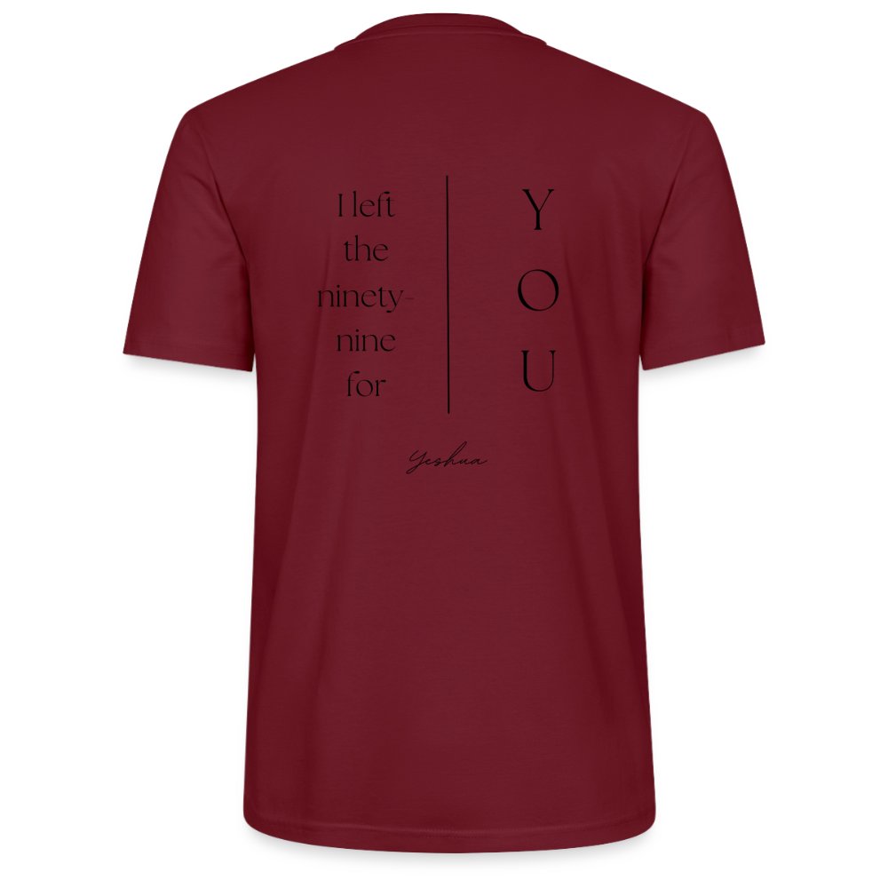 I left the 99 for you - Unisex T-Shirt - Burgunderrot