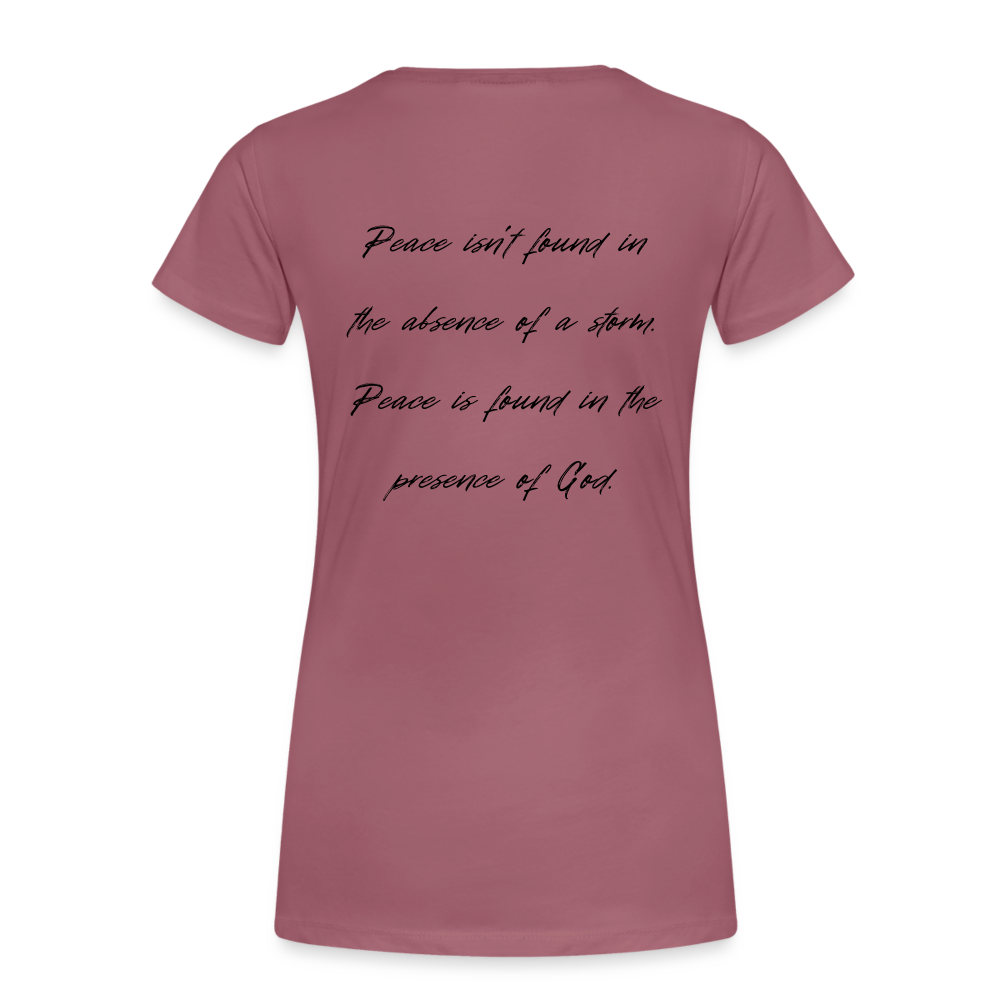 Peace in his presence - Frauen T-Shirt - Malve