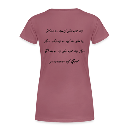 Peace in his presence - Frauen T-Shirt - Malve