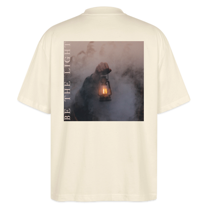 be the light - Oversized Unisex T-Shirt - Natur