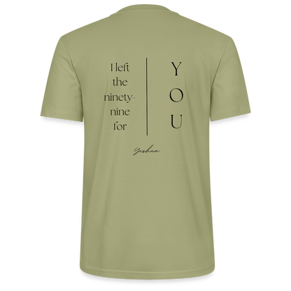 I left the 99 for you - Unisex T-Shirt - Nebelgrün