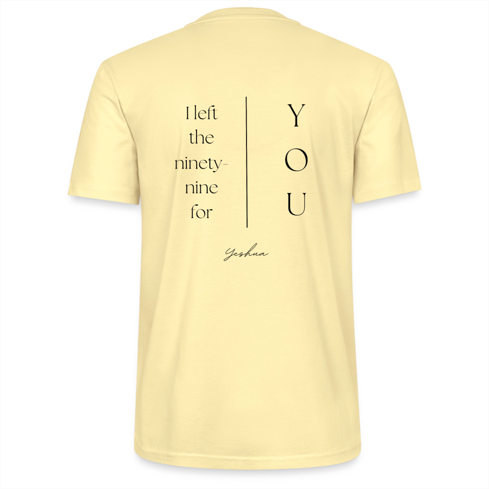 I left the 99 for you - Unisex T-Shirt - Creme