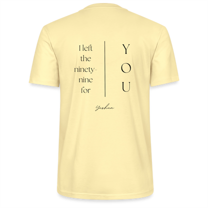 I left the 99 for you - Unisex T-Shirt - Creme