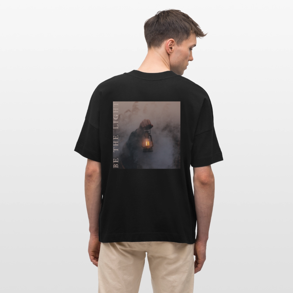 be the light - Oversized Unisex T-Shirt - Schwarz